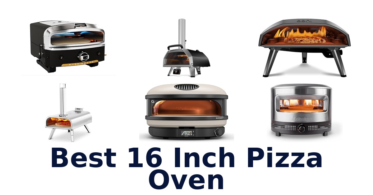 best 16 inch pizza oven