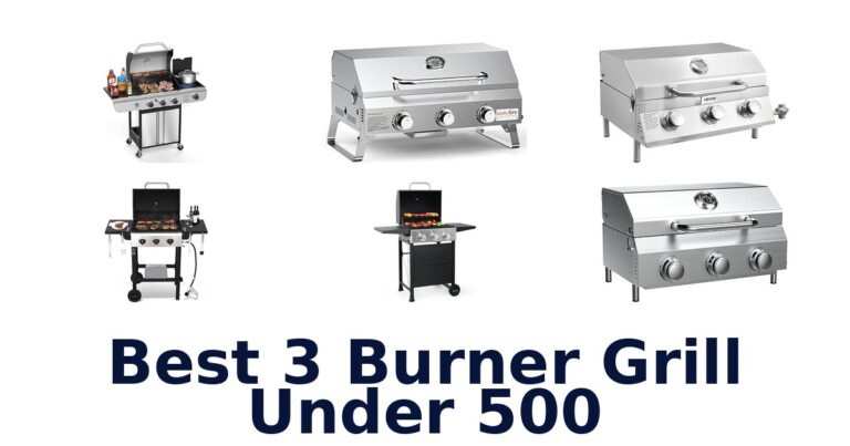 best 3 burner grill under 500