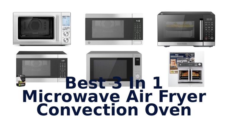 best 3 in 1 microwave air fryer convection oven