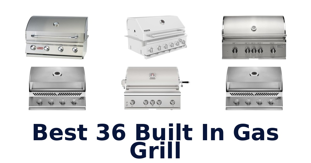 best 36 built in gas grill