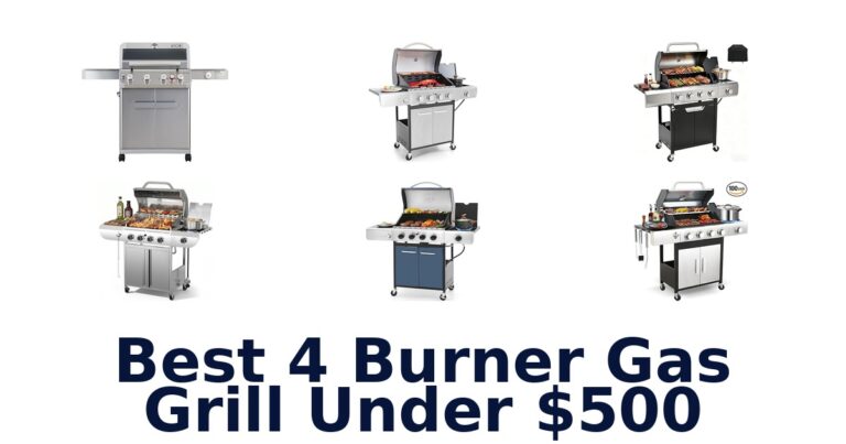 best 4 burner gas grill under $500