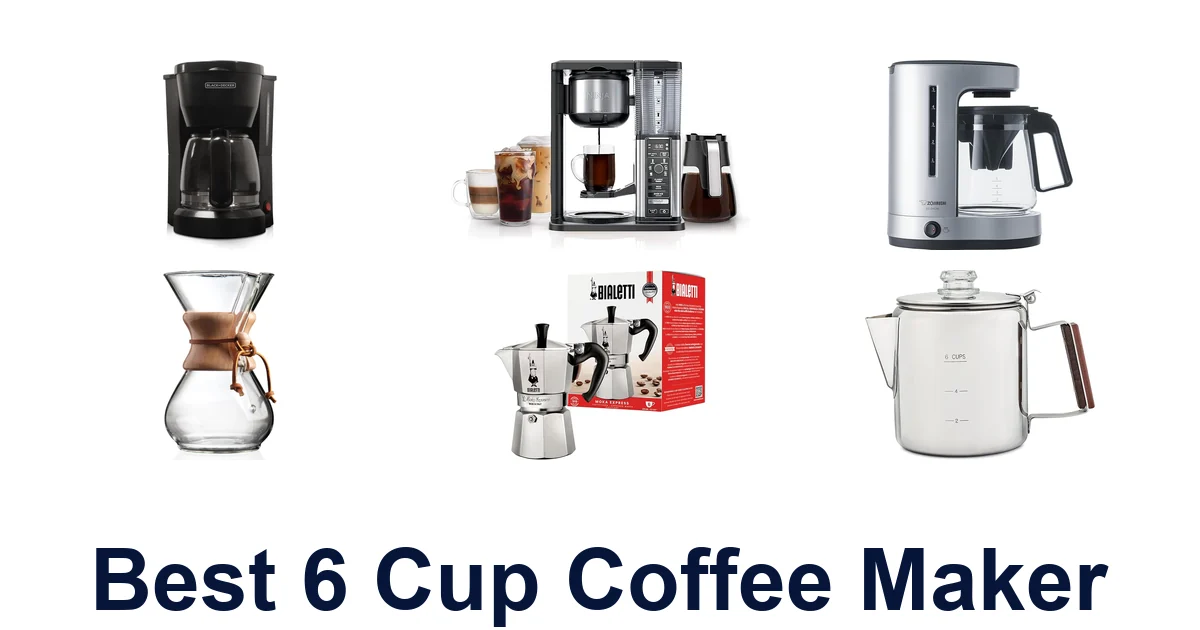 best 6 cup coffee maker