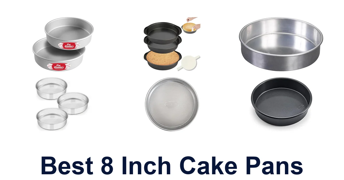 best 8 inch cake pans