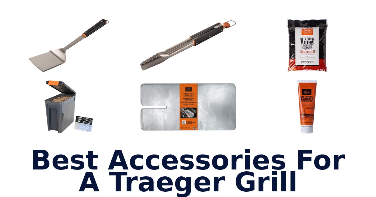 best accessories for a traeger grill