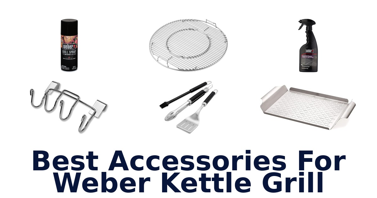 best accessories for weber kettle grill