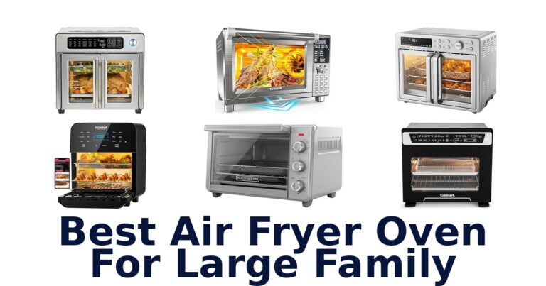 best air fryer oven for large family