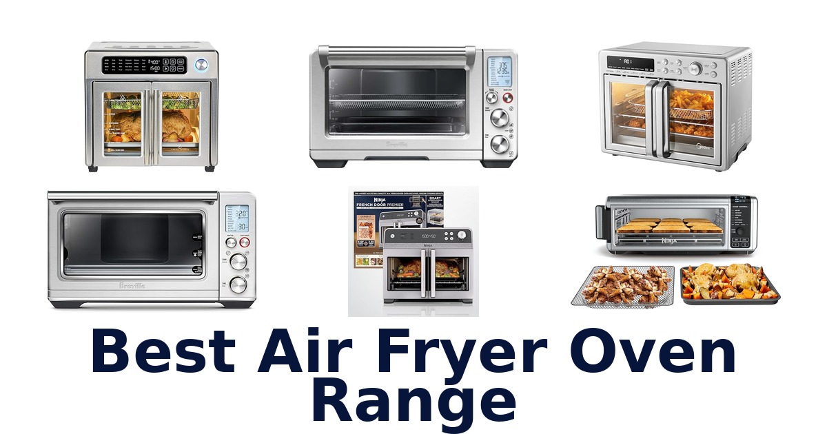 best air fryer oven range
