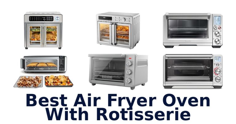 best air fryer oven with rotisserie