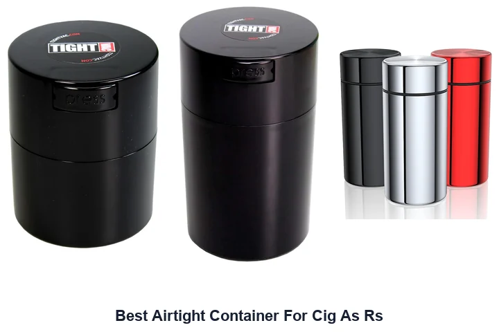 Best Airtight Container For Cig As Rs