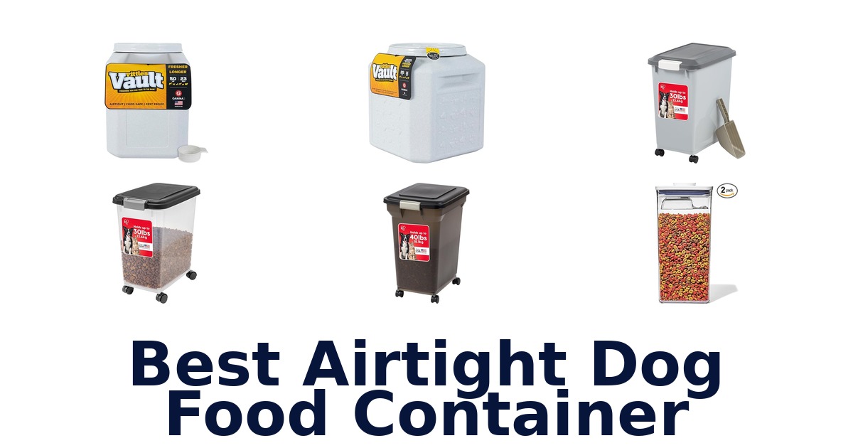 best airtight dog food container