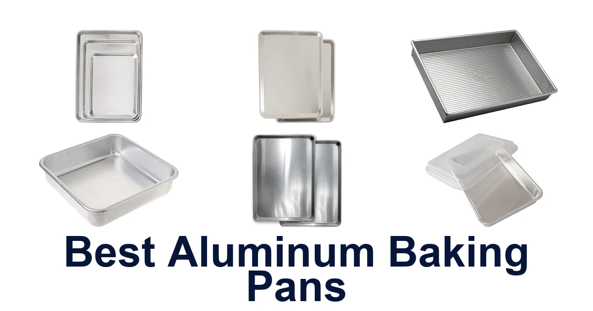 best aluminum baking pans