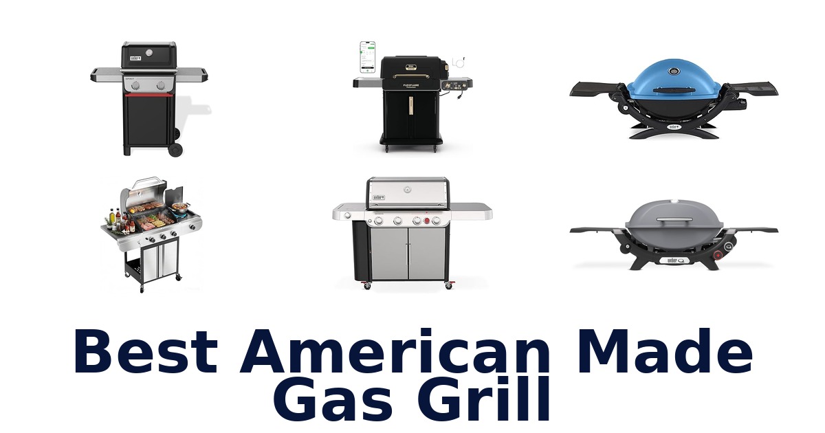 best american made gas grill