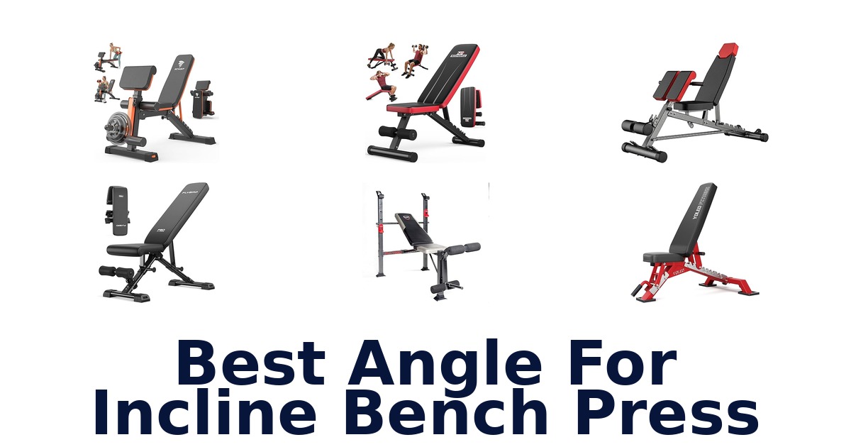 best angle for incline bench press