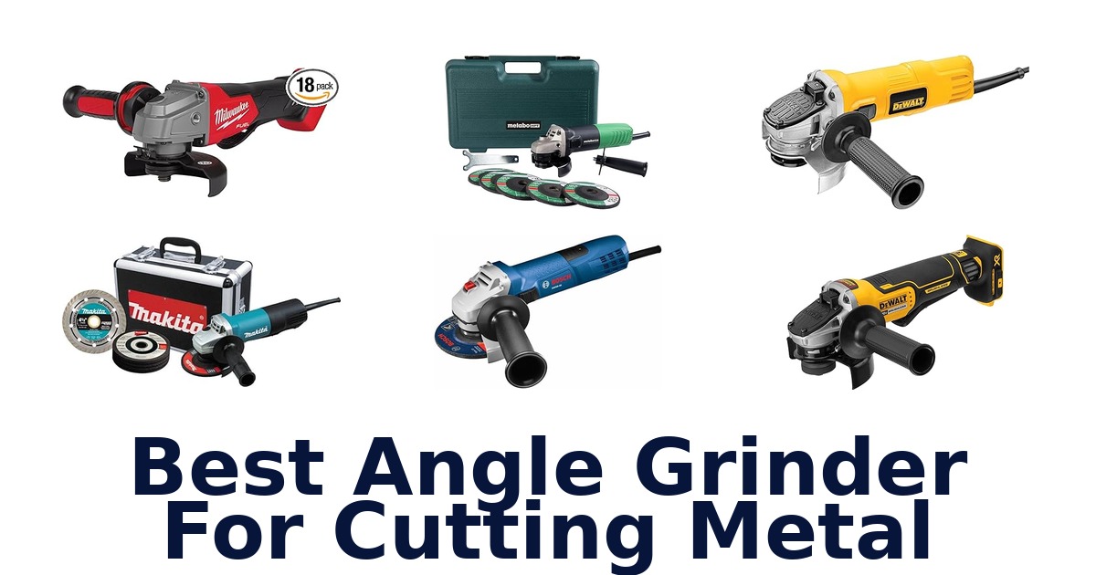 best angle grinder for cutting metal