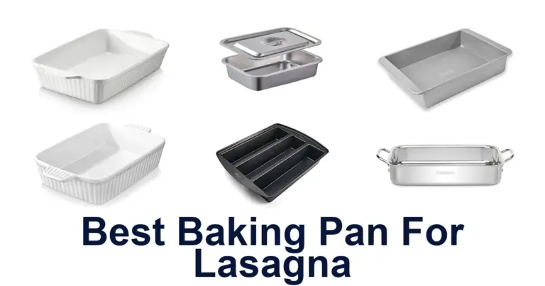 best baking pan for lasagna
