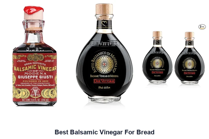 Best Balsamic Vinegar For Bread