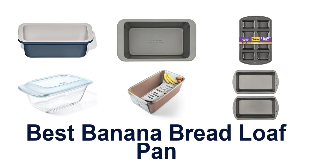 best banana bread loaf pan