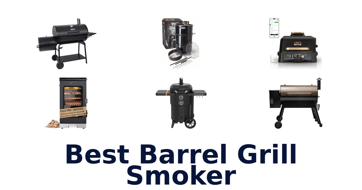 best barrel grill smoker