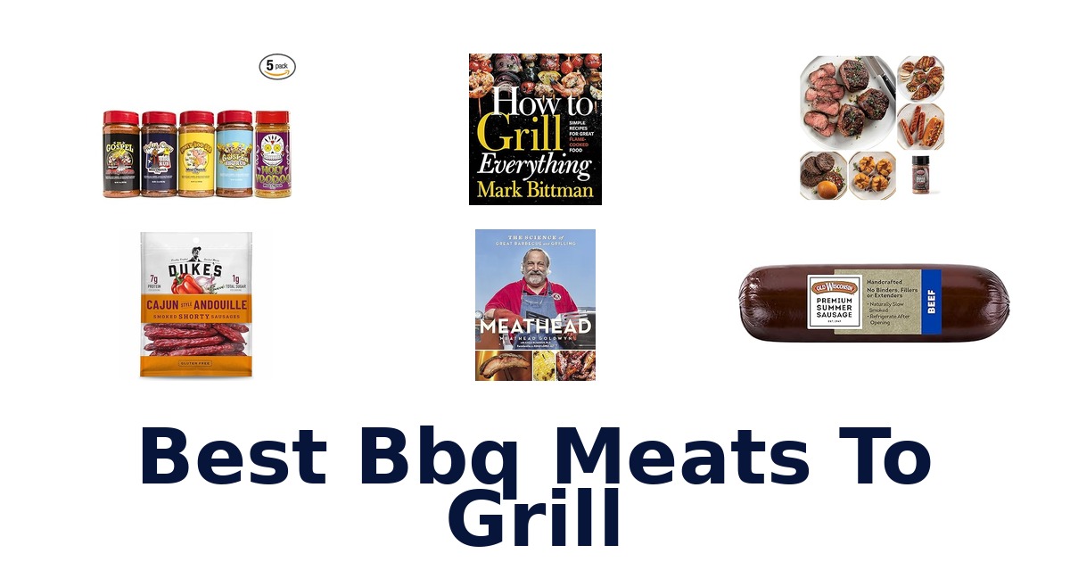 best bbq meats to grill