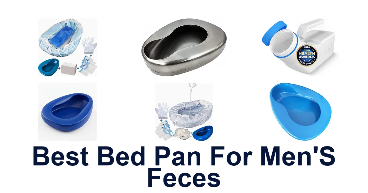 best bed pan for men's feces