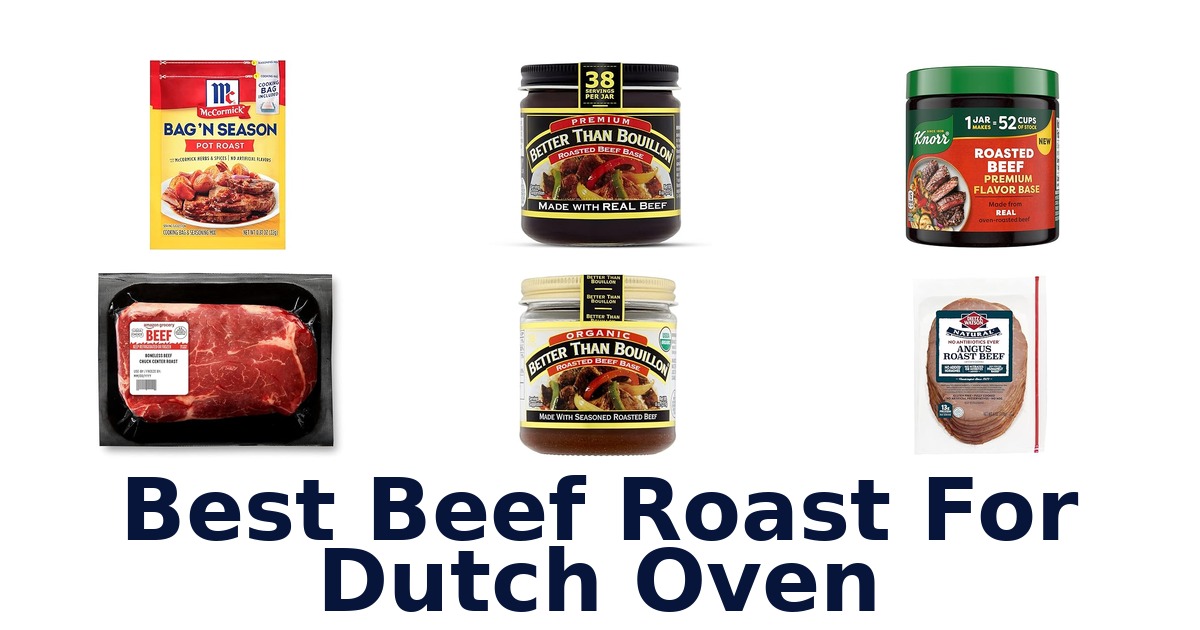 best beef roast for dutch oven
