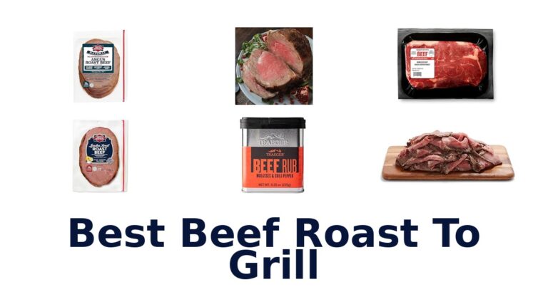 best beef roast to grill