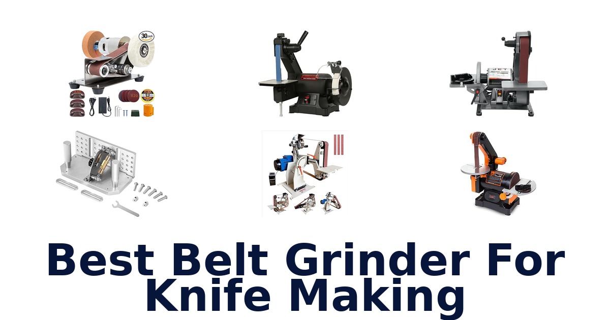 best belt grinder for knife making