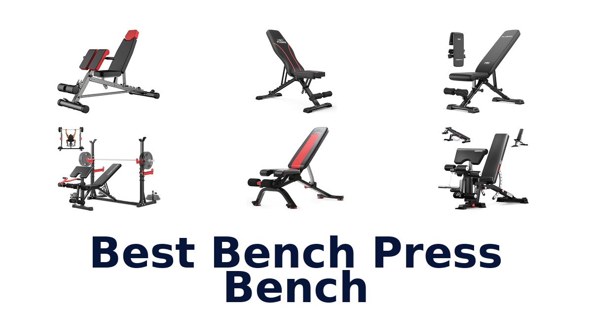 best bench press bench