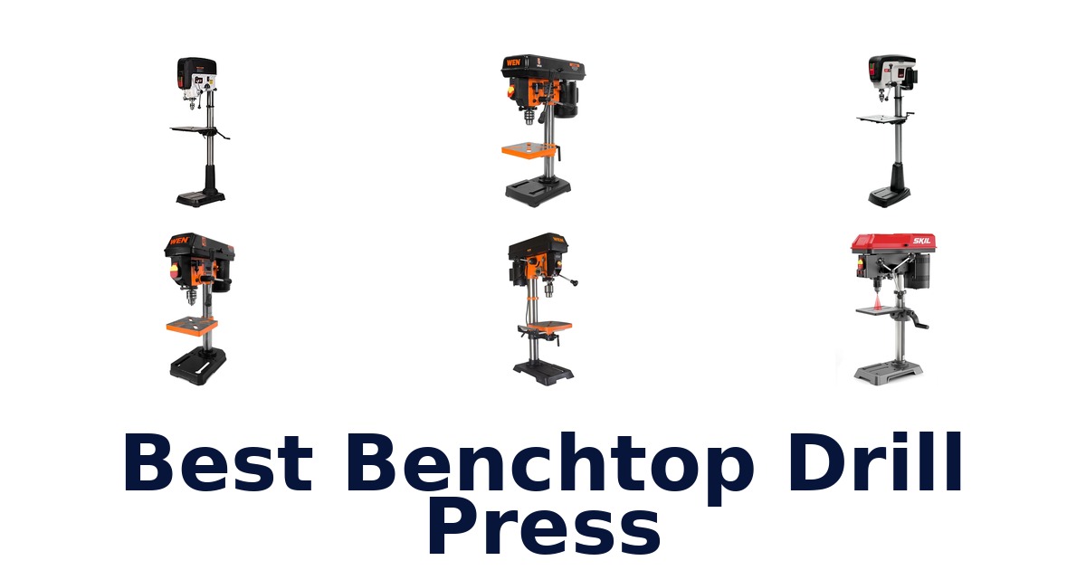 best benchtop drill press