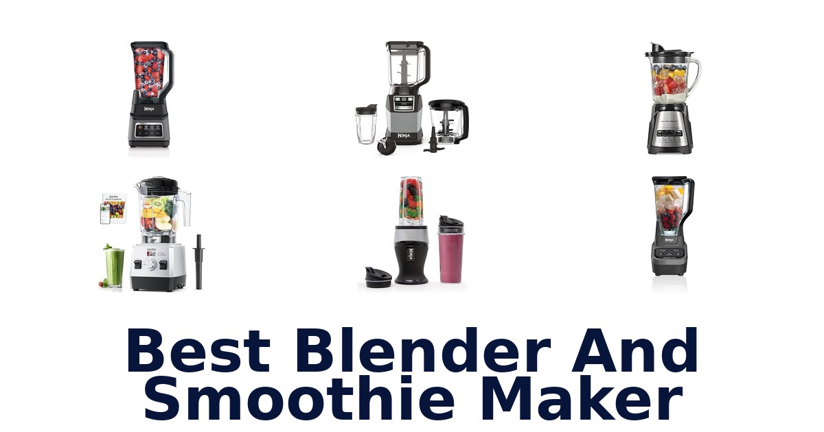 best blender and smoothie maker