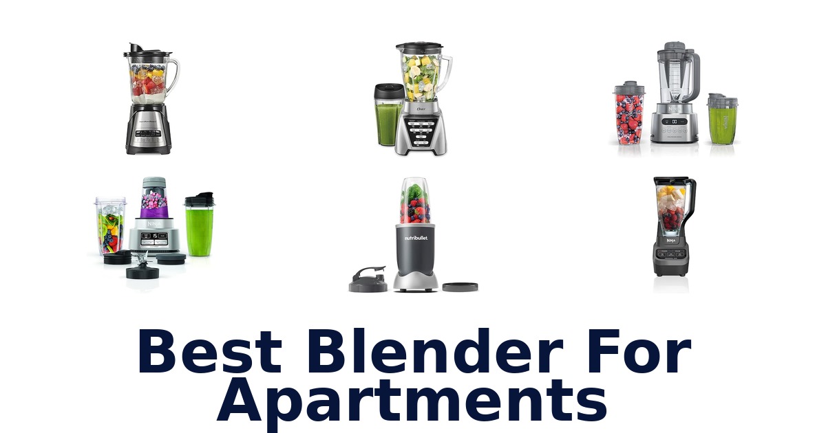 best blender for apartments