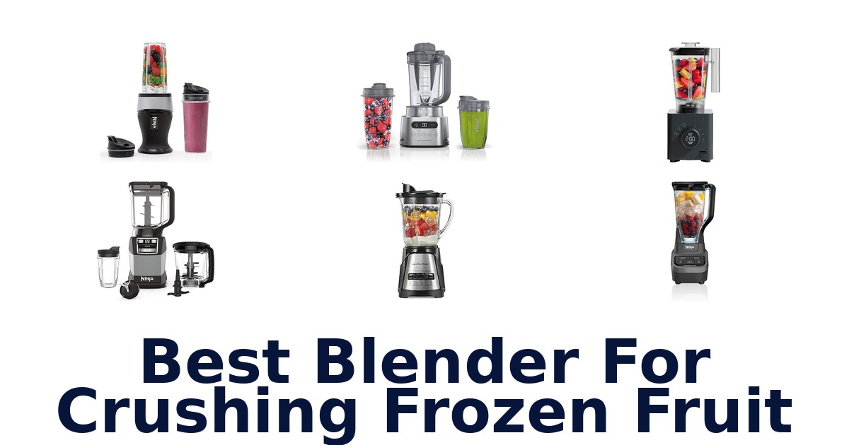 best blender for crushing frozen fruit