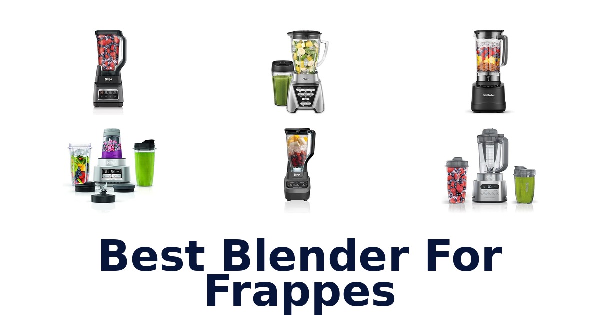 best blender for frappes