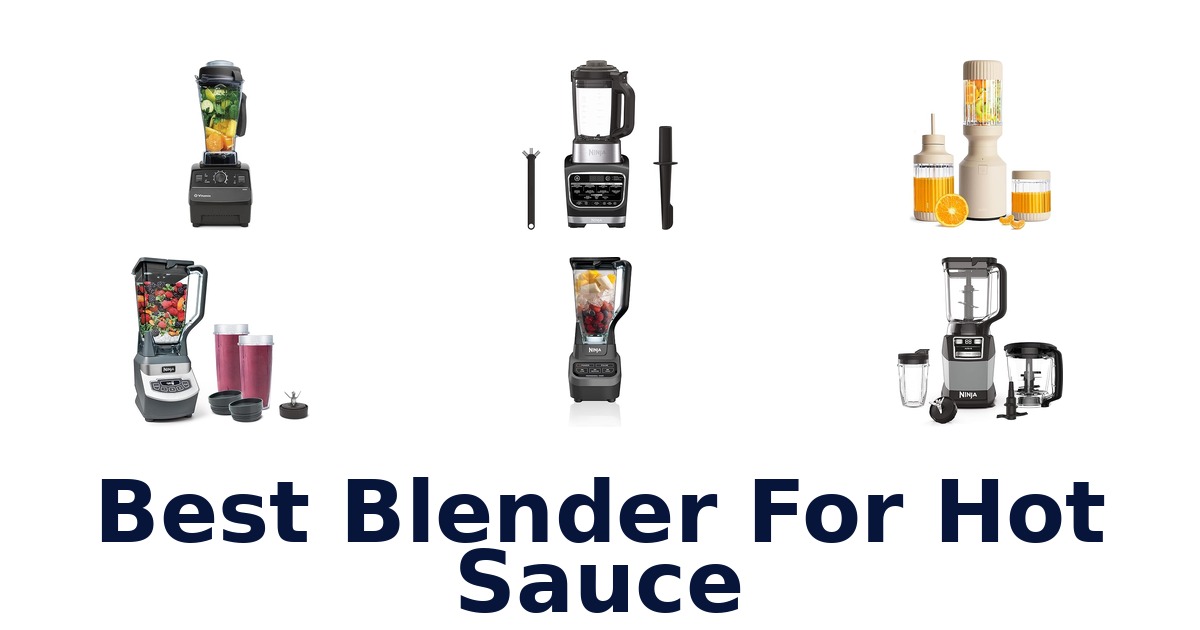 best blender for hot sauce