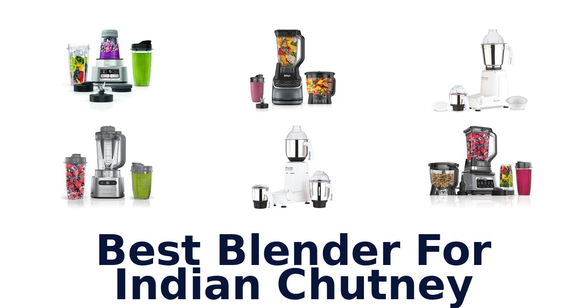 best blender for indian chutney