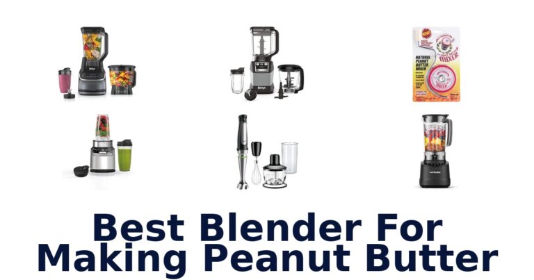 best blender for making peanut butter