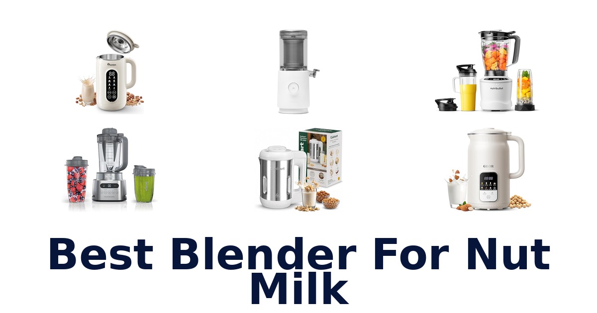best blender for nut milk