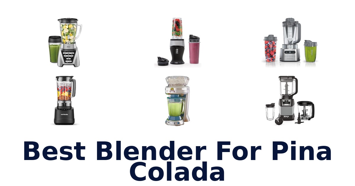 best blender for pina colada
