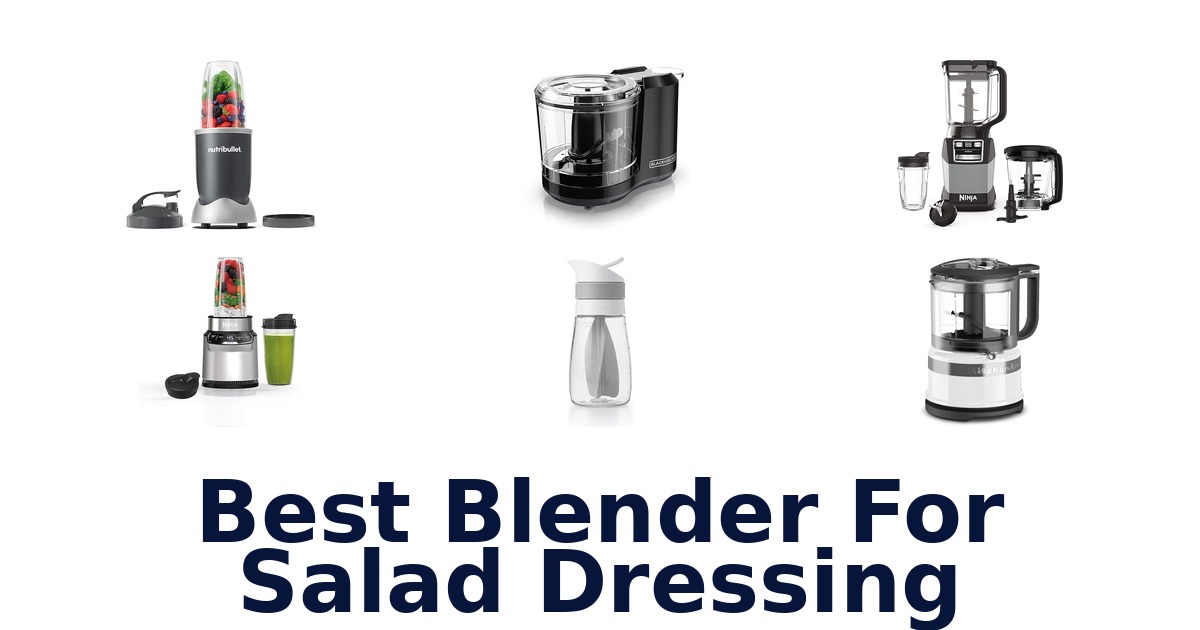 best blender for salad dressing