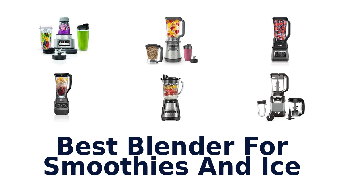 best blender for smoothies and ice