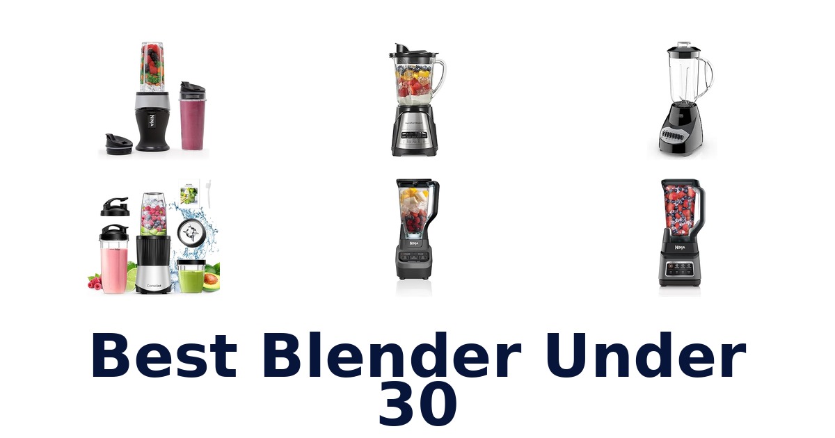 best blender under 30