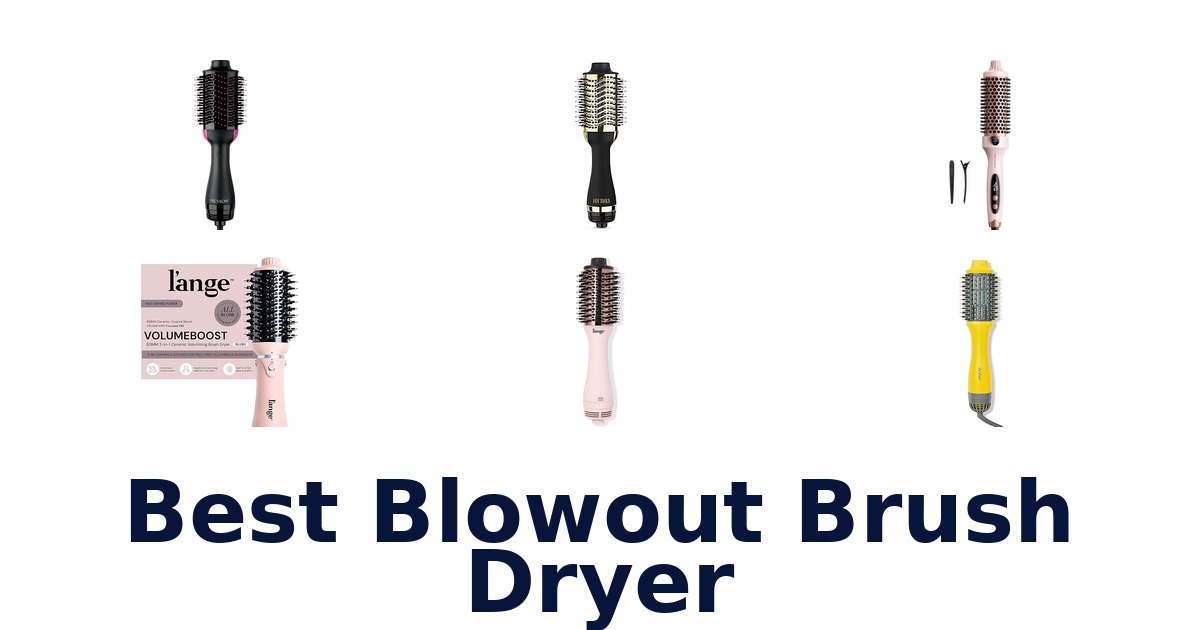 best blowout brush dryer