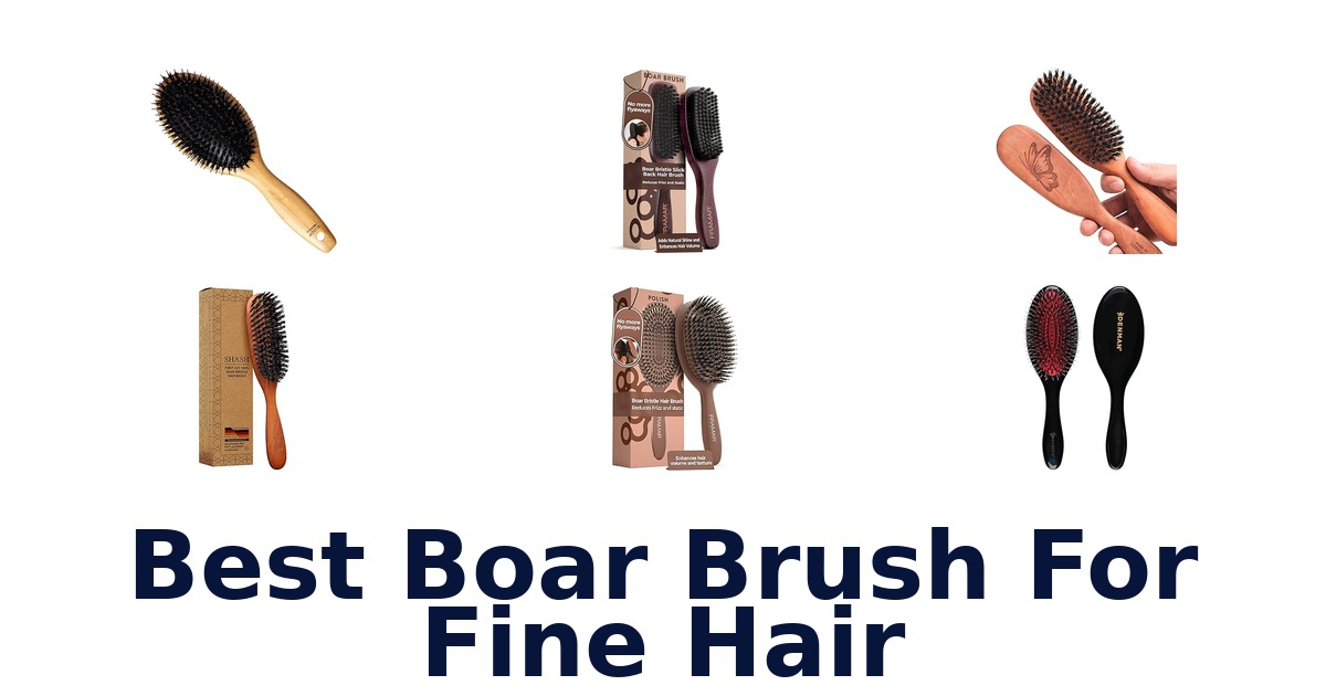 best boar brush for fine hair