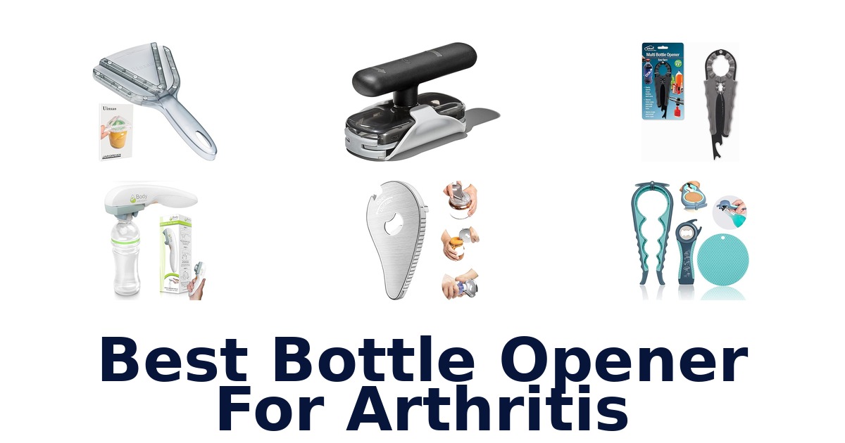best bottle opener for arthritis
