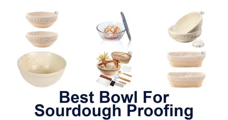 best bowl for sourdough proofing