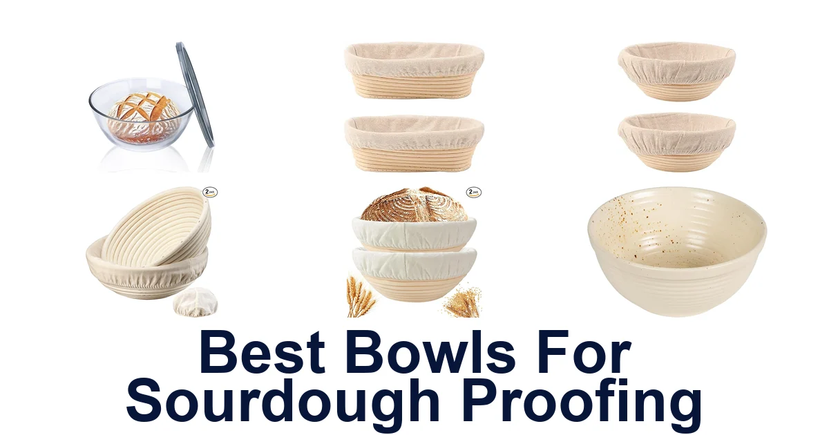 best bowls for sourdough proofing