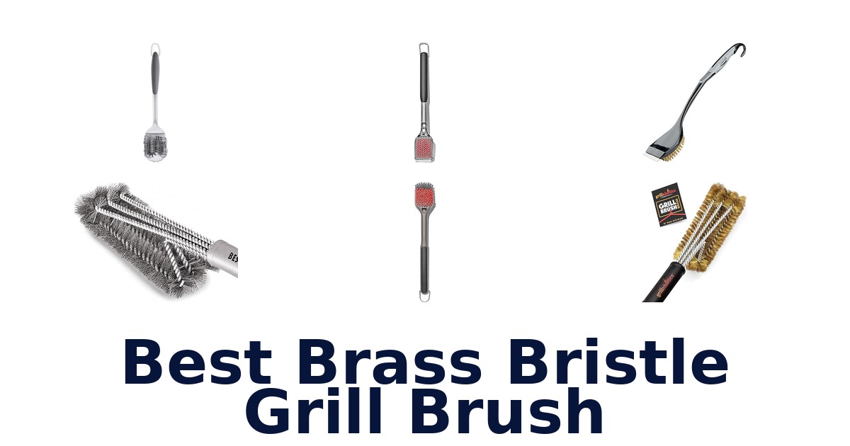 best brass bristle grill brush