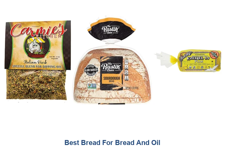 Best Bread For Bread And Oil