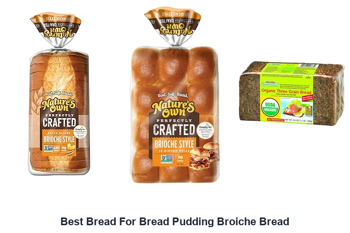 Best Bread For Bread Pudding Broiche Bread