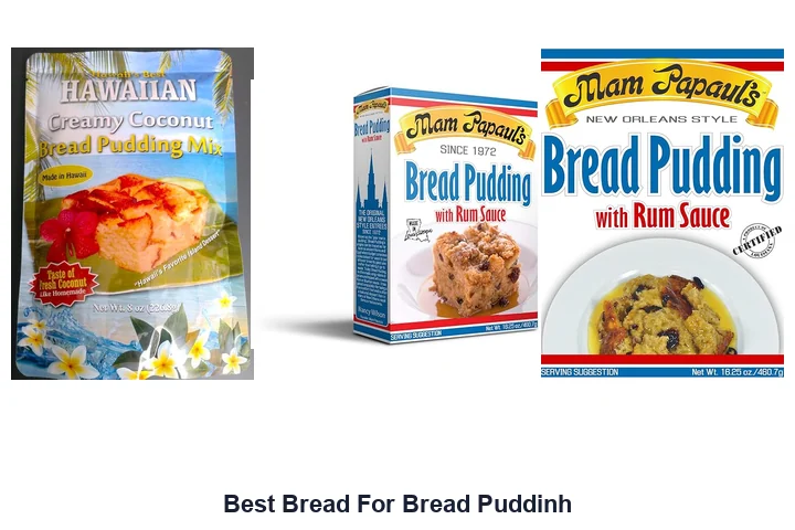 Best Bread For Bread Puddinh